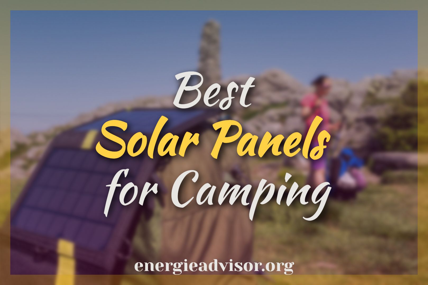 Best Solar Panels for Camping