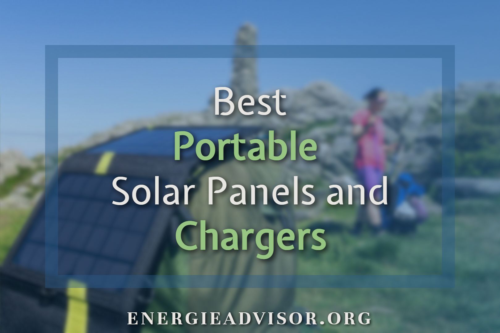 Best Portable Solar Panels and Chargers