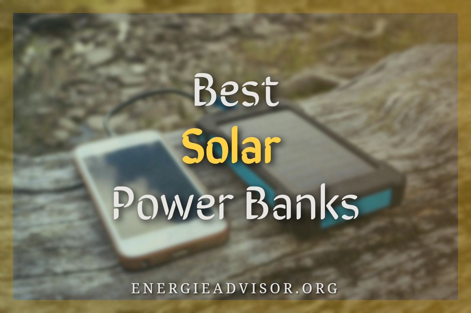 Best Solar Power Banks