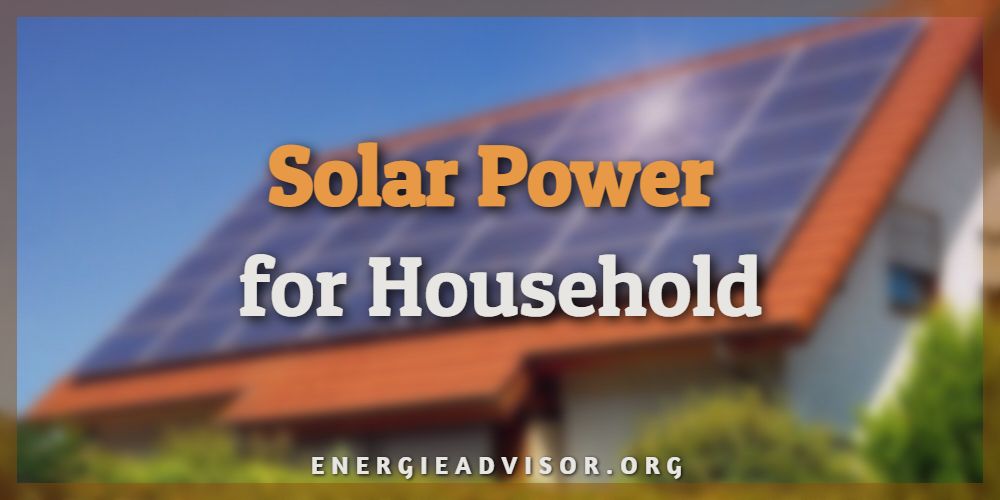 Solar Power for Household